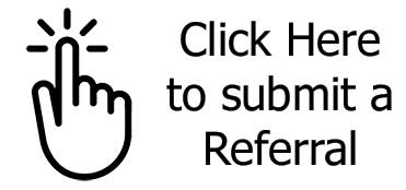 Click here to fill out a Referral Form